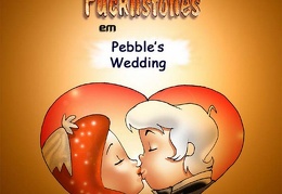 The Fuckstones 2: Pebble's Wedding